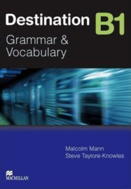 Destination Grammar and Vocabulary Series Destination B1 Student's Book Without Key