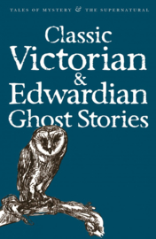 Classic Edwardian & Victorian Ghost Stories (Collings, R. (Ed.))