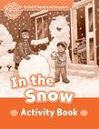Oxford Read And Imagine Beginner: In The Snow Activity Book