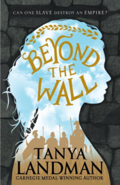 Beyond The Wall (Tanya Landman)
