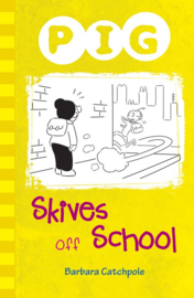 Pig Skives Off School