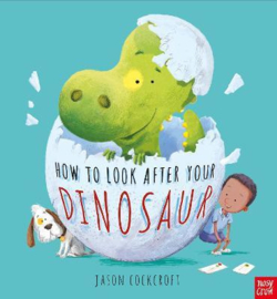 How To Look After Your Dinosaur (Jason Cockcroft) Hardback Picture Book