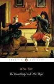 The Misanthrope And Other Plays (Jean-baptiste Moliere)