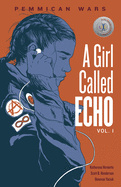 Pemmican Wars, Girl Called Echo