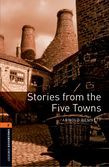 Oxford Bookworms Library Level 2: Stories From The Five Towns Audio Pack