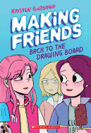 Making Friends: Back to the Drawing Board