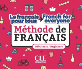 METHODE LE FRANCAIS POUR TOUS/FRENCH FOR EVERYONE NIVEAU A1-A2