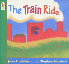 The Train Ride (June Crebbin, Stephen Lambert)