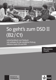 So geht's bij het DSD II (B2/C1) Neue Lerarenboek bij het Testboek met Leitfaden für die mündliche Prüfung inklusive Audio-CD en DVD