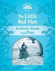 Classic Tales Second Edition Level 1 The Little Red Hen Activity Book & Play