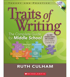 Traits of Writing: The Complete Guide for Middle School