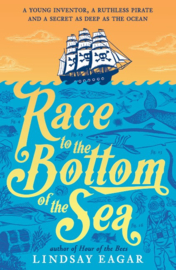 Race To The Bottom Of The Sea (Lindsay Eagar)