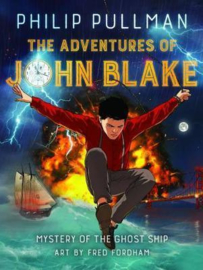 The Adventures of John Blake: The Mystery of the Ghost Ship Hardback