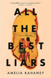All the Best Liars Paperback (Amelia Kahaney)