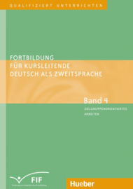 Fortbildung für Kursleitende Deutsch als Zweitsprache Band 4