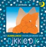 Het dubbeldikke voorleesboek van Dikkie Dik (Jet Boeke)