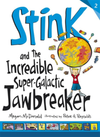 Stink And The Incredible Super-galactic Jawbreaker (Megan McDonald, Peter H. Reynolds)