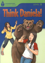 Foundation Readers 5.5: Think Daniela