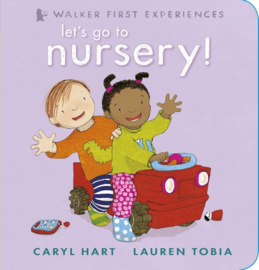 Let's Go To Nursery! (Caryl Hart, Lauren Tobia)