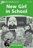 Dolphin Readers Level 3 New Girl In School Activity Book