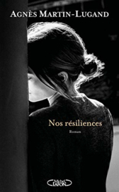 Nos résiliences  (Agnes Martin-Lugand)