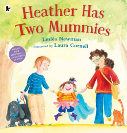 Heather Has Two Mummies (Leslea Newman, Laura Cornell)