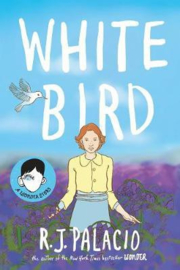 White Bird (R J Palacio)
