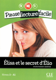 Élisa et le secret dÉlio - Niveau 2-A1 - Pause lecture facile - Livre + CD