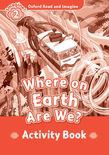 Oxford Read And Imagine Level 2 Where On Earth Are We? Activity Book