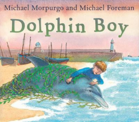 Dolphin Boy (Michael Morpurgo) Paperback / softback