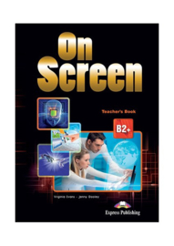 On Screen B2+ Teachers Book Revised (international)