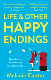 Life and other Happy Endings : The witty, hopeful and uplifting read for Summer