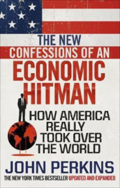 The New Confessions Of An Economic Hit Man