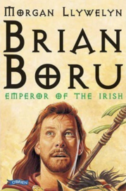 Brian Boru Emperor of the Irish (Morgan Llywelyn)