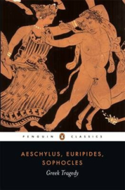Greek Tragedy (Sophocles Euripides Aeschylus)