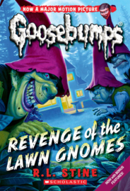 Classic Goosebumps #19: Revenge of the Lawn Gnomes