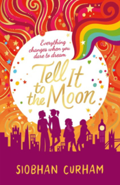 Tell It To The Moon (Siobhan Curham)