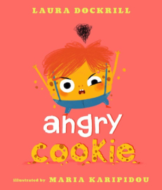 Angry Cookie (Laura Dockrill, Maria Karipidou)