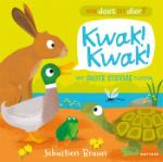 Kwak! Kwak! (Sebastien Braun) (Paperback / softback)