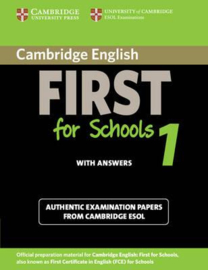 Cambridge English First for Schools 1 Student's Book with Answers : Authentic Examination Papers from Cambridge ESOL