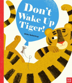 Don’t Wake Up Tiger!