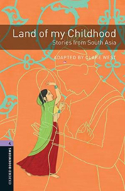 Oxford Bookworms Library Level 4: Land Of My Childhood: Stories From South Asia Audio Pack