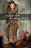 Oxford Bookworms Library Level 3: Through The Looking-glass Audio Pack