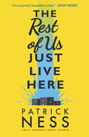 The Rest Of Us Just Live Here (Patrick Ness)