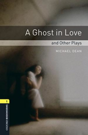Oxford Bookworms Library Level 1 A Ghost In Love And Other Plays Audio Pack
