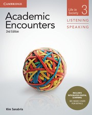 Academic Encounters Second edition Level 3 Student’s Book Listening and Speaking with Integrated Digital Learning