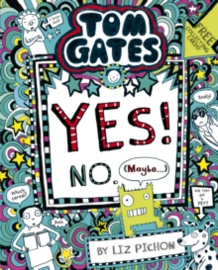 Tom Gates: Yes! No. (Maybe...)