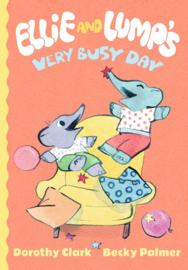 Ellie And Lump's Very Busy Day (Dorothy Clark, Becky Palmer)