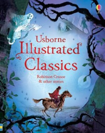 Illustrated classics — Robinson Crusoe and other stories