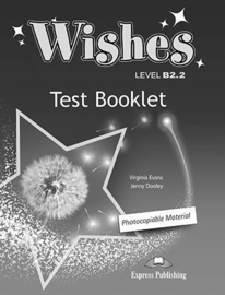 Wishes B2.2 Test Booklet (revised) International